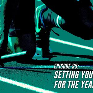95. Setting Your Pace for the Year Ahead