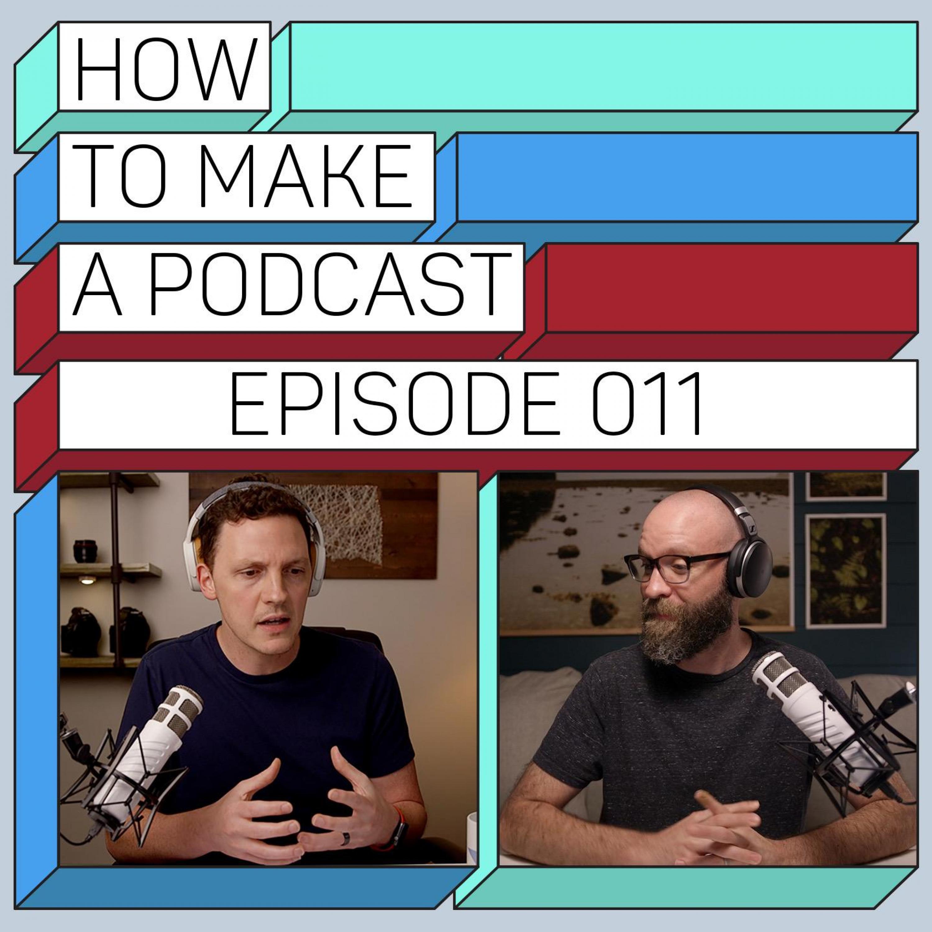 How To Make A Podcast