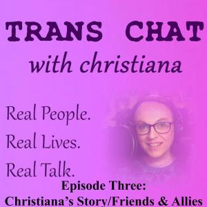 Christiana's Story / Friends & Allies