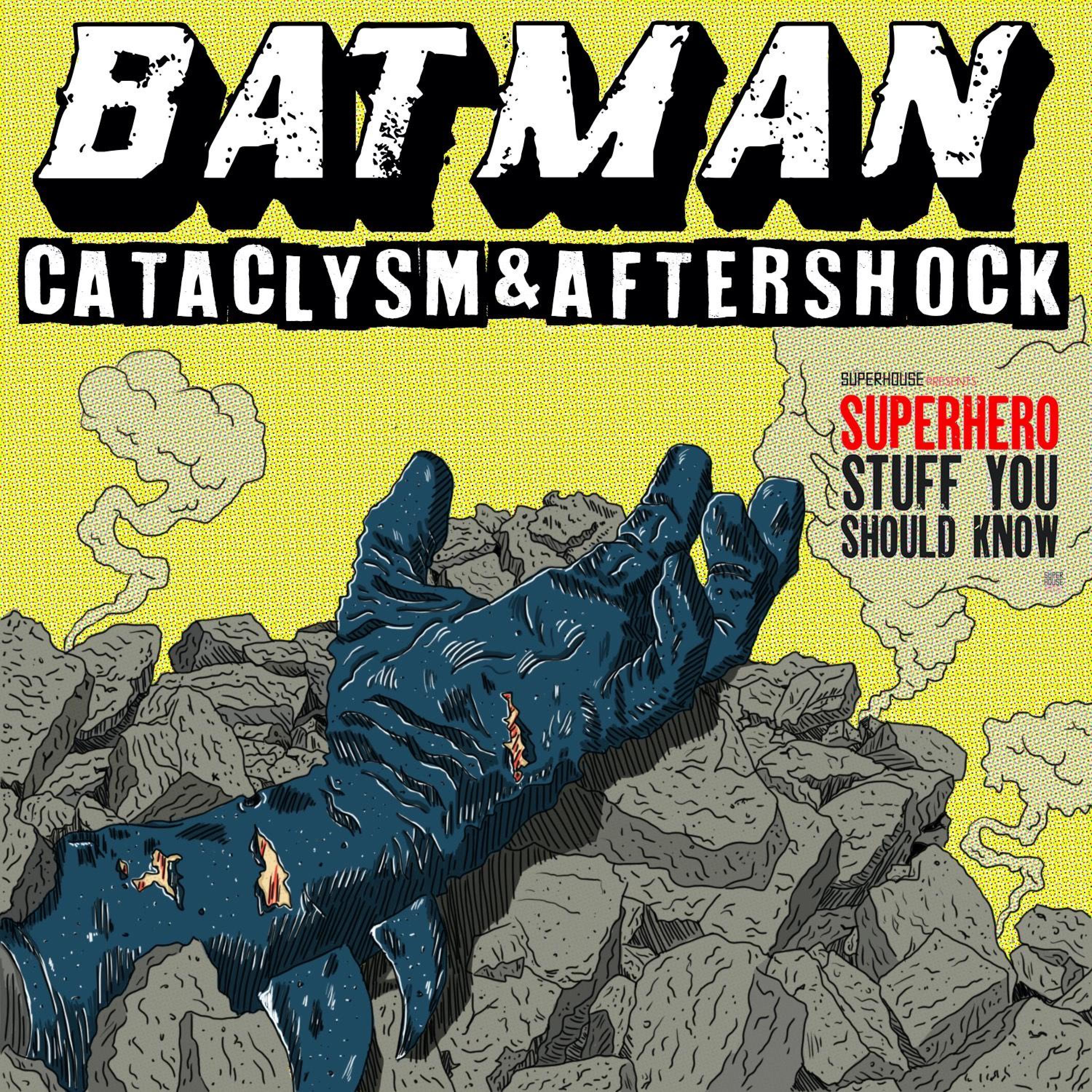 Batman in the Time of Coronavirus-like Pandemics - Part Three: Batman: Cataclysm & Aftershock