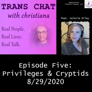 Privileges & Cryptids (feat. Valerie Riley)