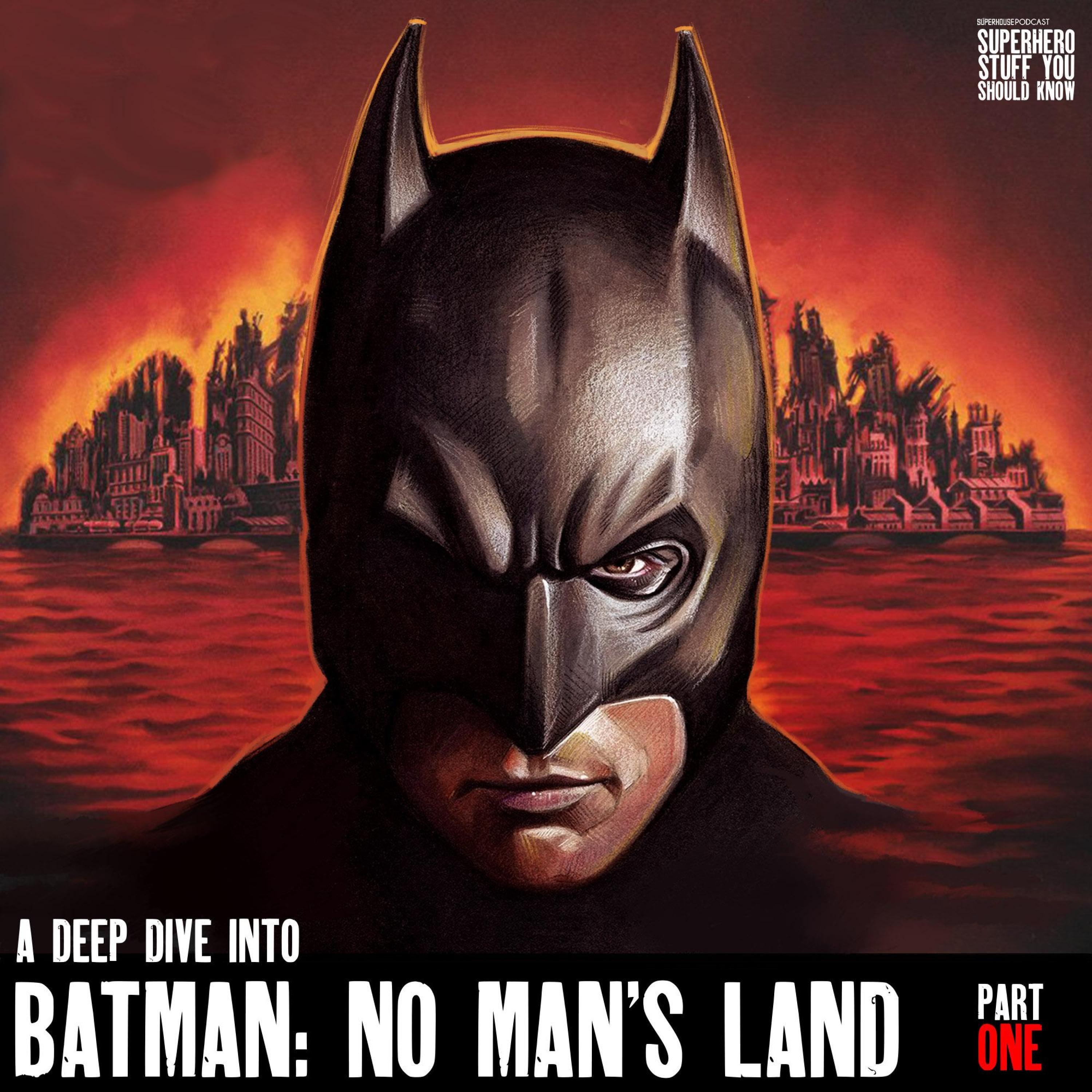 Batman in the Time of Coronavirus-like Pandemics - Part Four: Batman: No Man's Land - Part One
