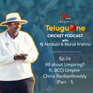 Ep. 24 All About Umpiring ft. BCCI Umpire Chirra Ravikanth Reddy