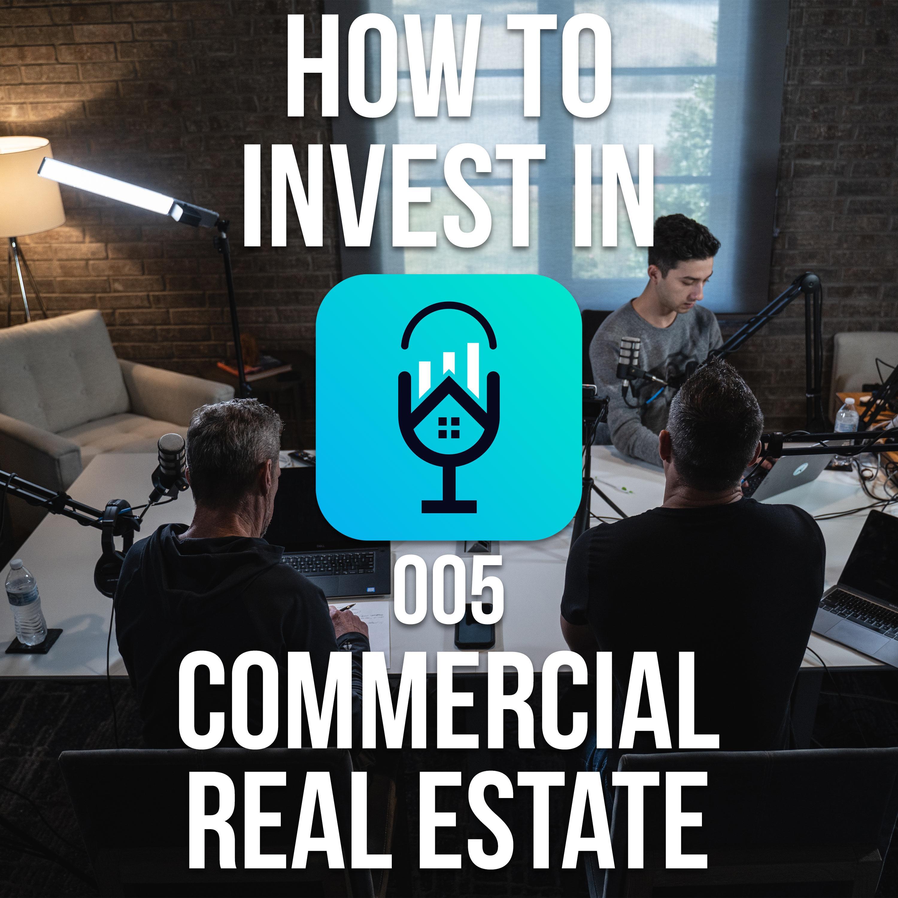 Episode #005 - Commercial Real Estate Asset Classes & How to Evaluate Them.