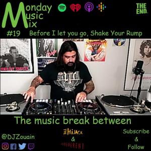 Monday Music Mix #19 - Before I let you go, shake your rump