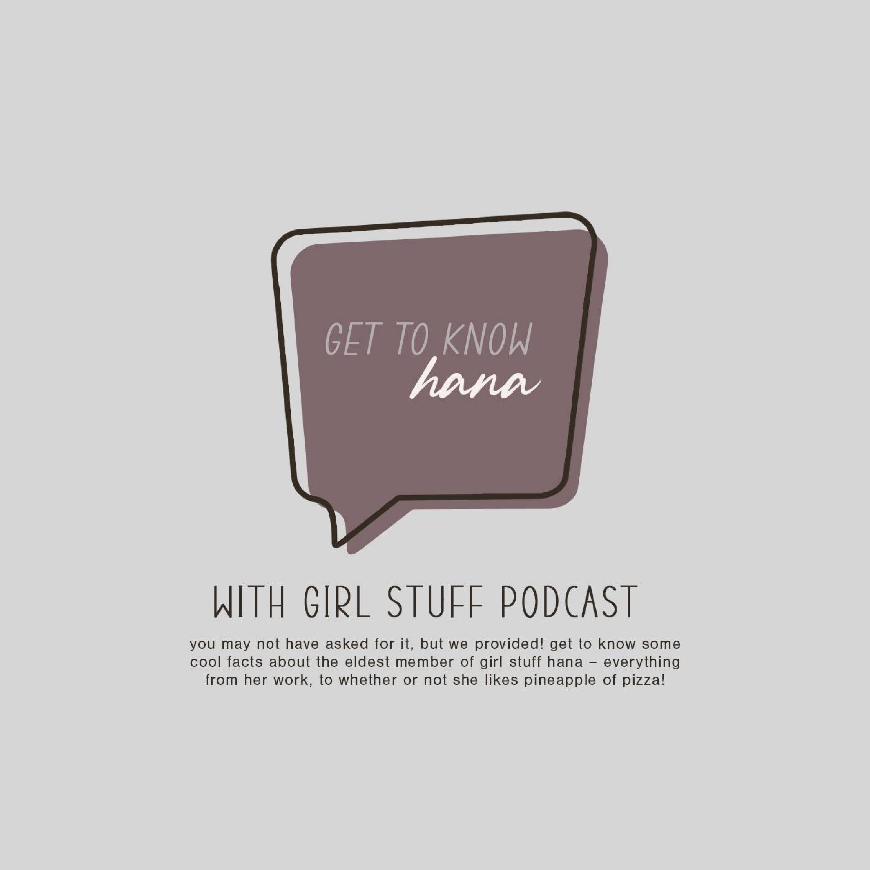 episode 05 – get to know hana