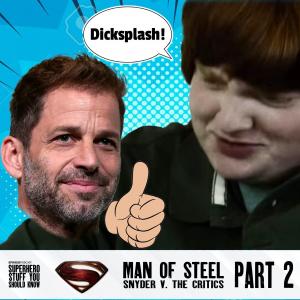 Man of Steel: Snyder VS The Critics - Part 2
