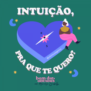 #81 / intuição, pra que te quero? com Fernanda Sigilião