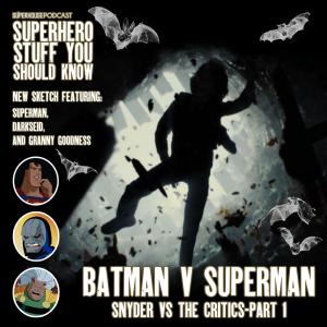 Batman V. Superman: Snyder VS the Critics - Part 1