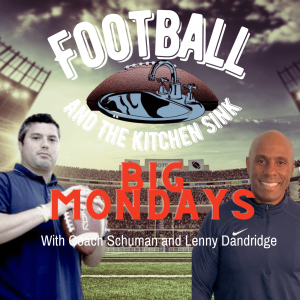 Big Mondays with Coach Schuman and Lenny Dandridge, talk football, drew brees and little hoops