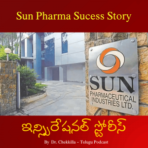 Ep. 3 - Success Story of Sun Pharma Founder & MD Dilip Shanghvi - Telugu Podcast