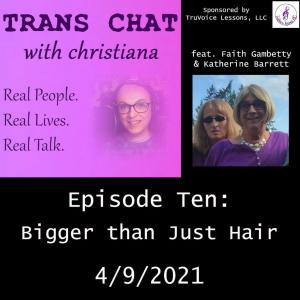 Bigger than Just Hair (feat. Faith Gambetty & Katherine Barrett)