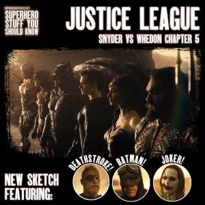 Zack Snyder's Justice League: Snyder VS Whedon - Chapter 5