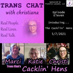 Introducing... The Cacklin' Hens (feat. Marci Sandels and Katie Sun)