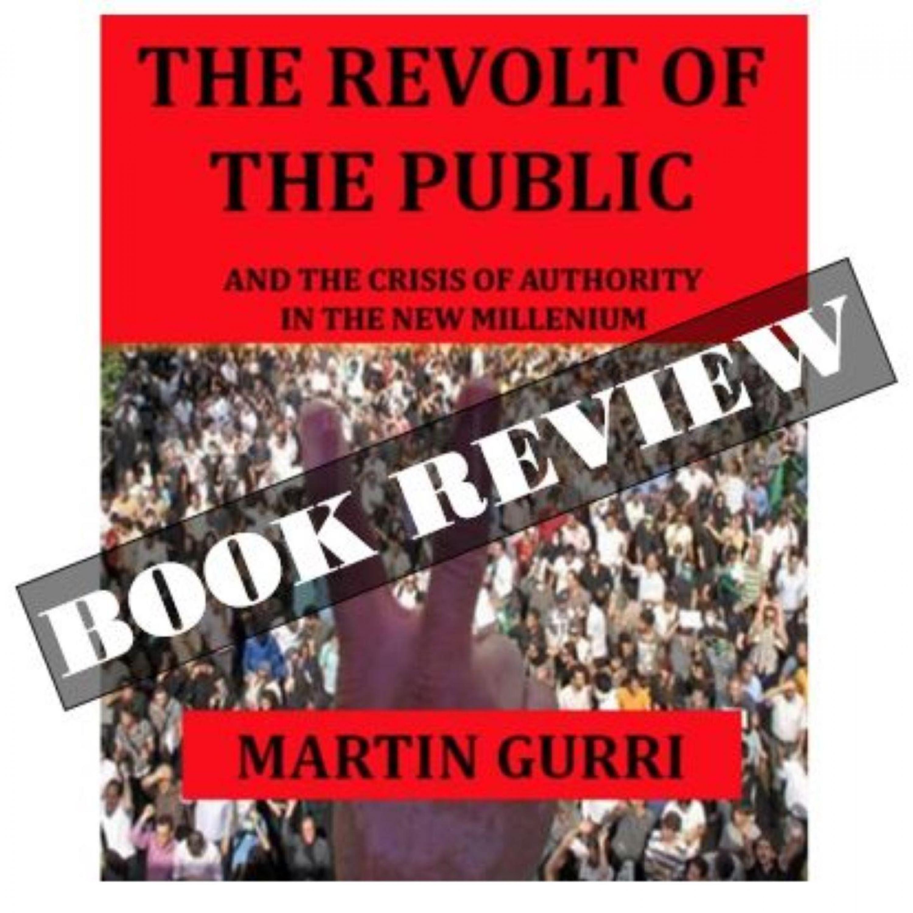 Revolt of the Public and The Crisis of Authority in the New Millennium: BOOK REVIEW