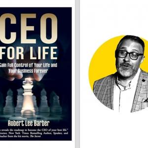 Robert Barber Joins DTB! Author of: 'CEO for Life: Gain Full Control of Your Life and Your Business Forever'