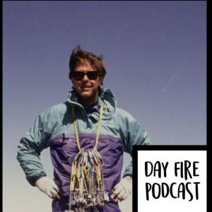 Dawson Wheeler and Day Fire! The Story Behind The Podcast!