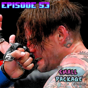 Ep 53: CM Punk is a Pussy