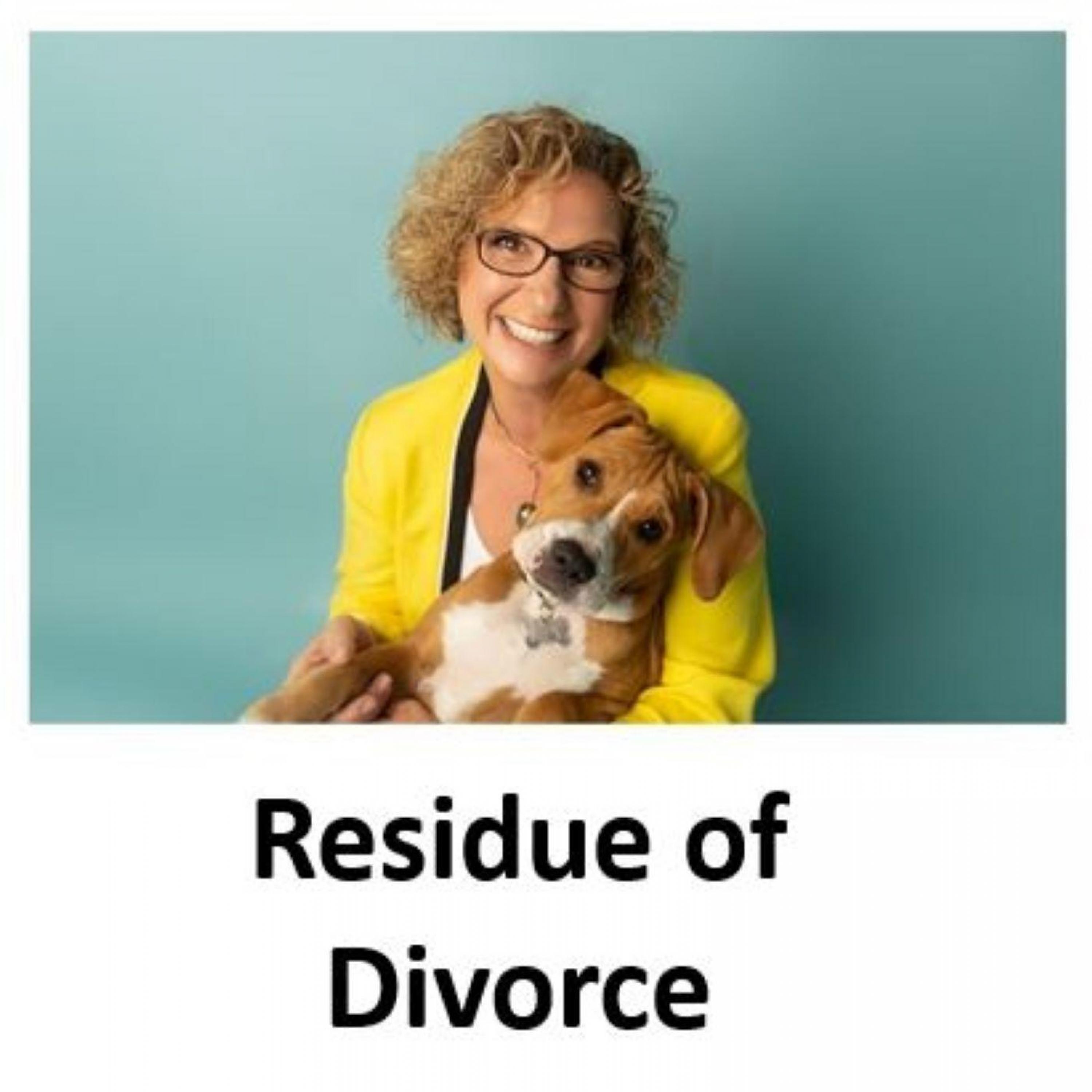 The Residue of Divorce with Karen McMahon!