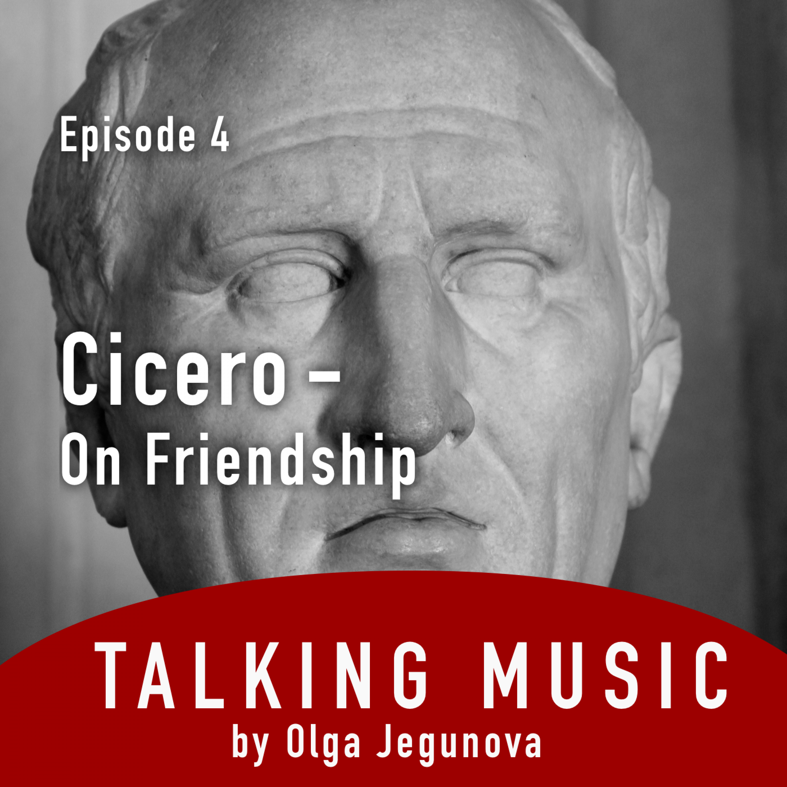 17. Talking Music with Olga Jegunova - on friendship