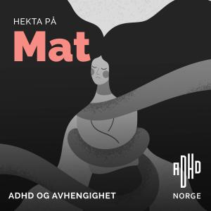 ADHD og matavhengighet