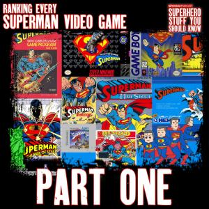 Ranking Every Superman Game - Part One