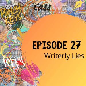 How to Defeat the Three Types of Writerly Lies