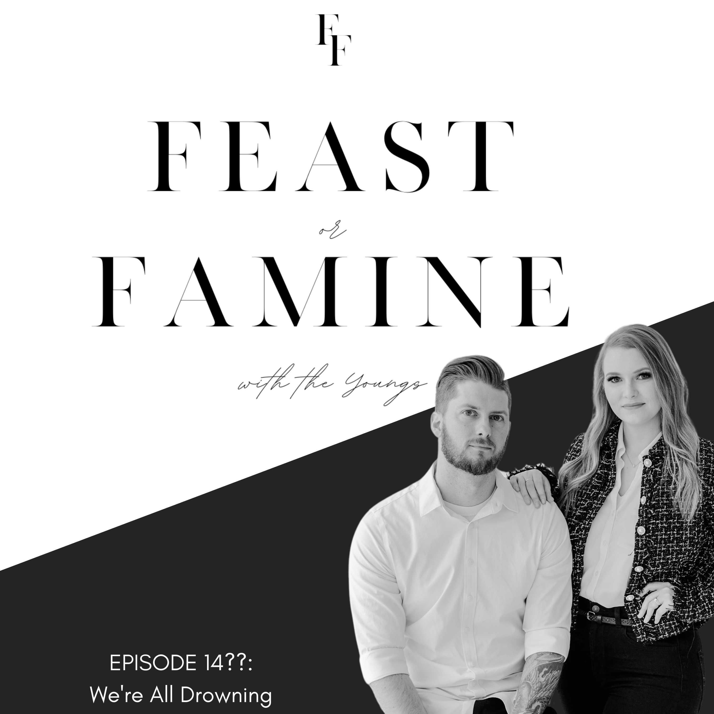 Feast or Famine w/ The Youngs