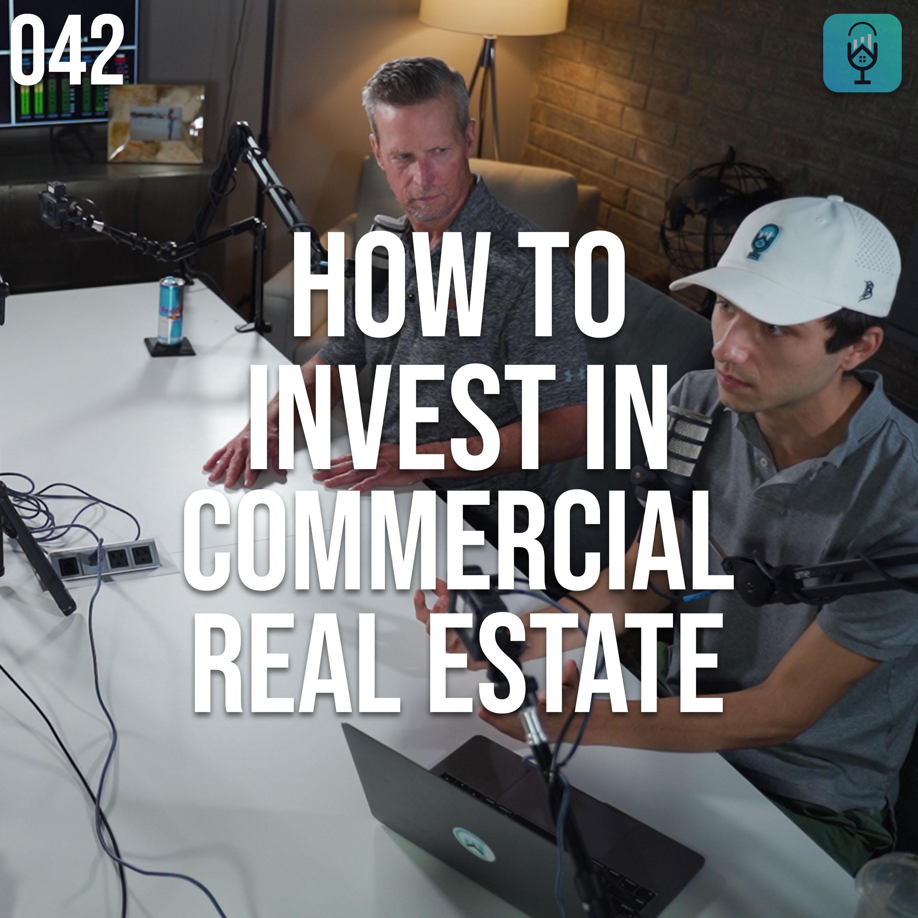 Episode #042 - Five Creative Ways to Make Big Gains in Commercial Real Estate!