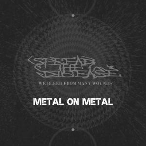 Metal on Metal - Spread the Disease