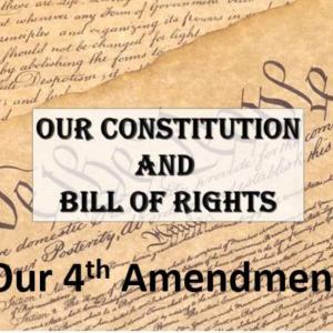 Our 4th Amendment Part 2! Conversations Centered Around Our Constitution and Bill of Rights!
