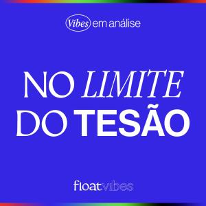 NO LIMITE DO TESÃO