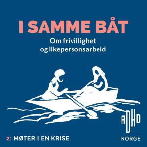 I samme båt: Møter i en krise