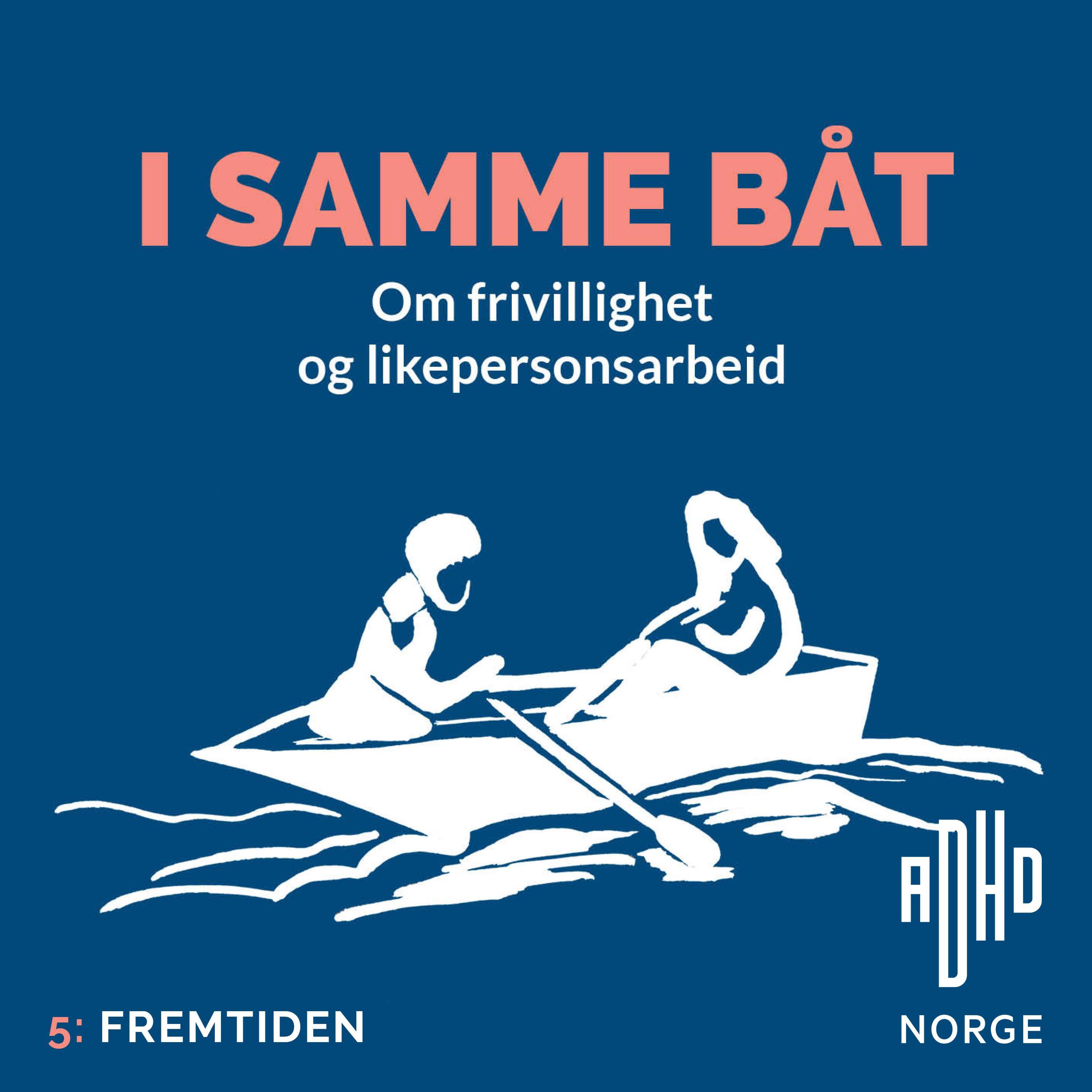 I samme båt: Fremtidens likepersonsarbeid thumbnail