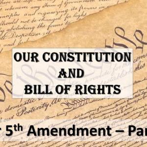 Let's Talk About Our 5th Amendment!