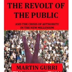 SPECIAL EDITION - BOOK REVIEW: Revolt of the Public - Martin Gurri