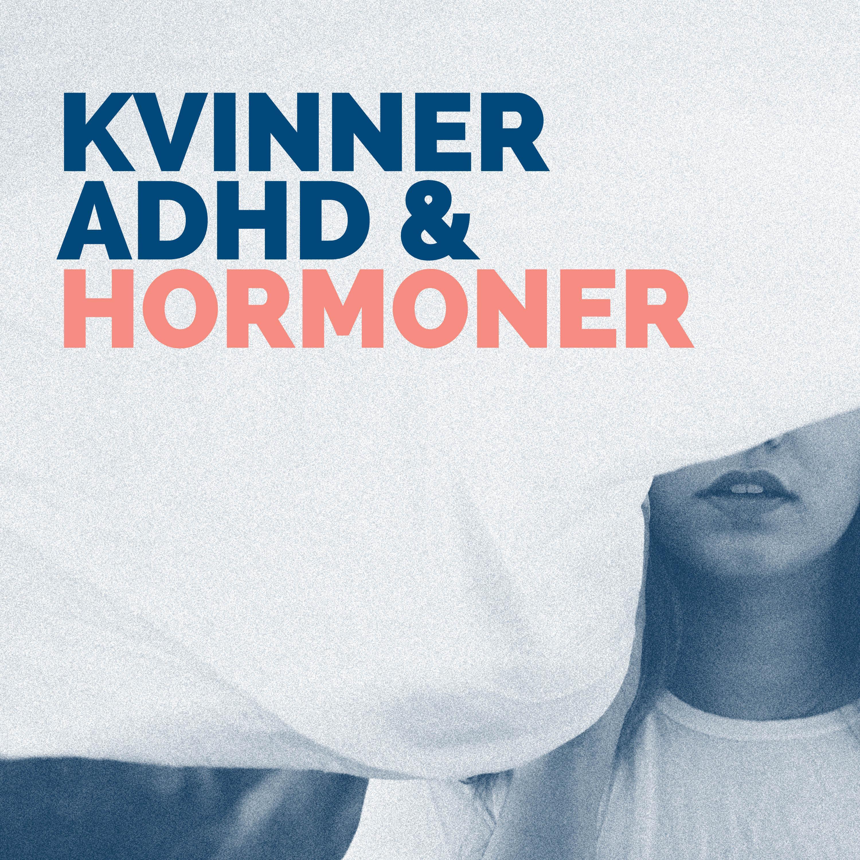 ADHD, kvinner og hormoner thumbnail