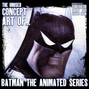The UNUSED Batman: The Animated Series Concept Art  (Unused Character Designs)