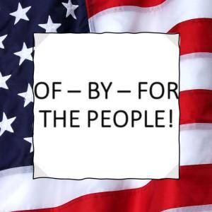 Of-By-and For the People! Deep Dive - our 6th Amendment!