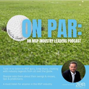ON PAR: An MSP Industry Leaders Podcast: Episode 1 with James Bergl