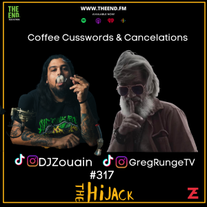 Coffee, Cusswords, & Cancelations - The Hijack 317