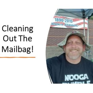 NEW - Let's Clean Out the Podcast Mailbag! This was fun and all over the board!
