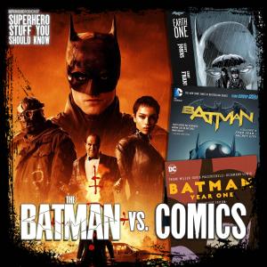 The Batman Vs. Comics (SPOILERS)