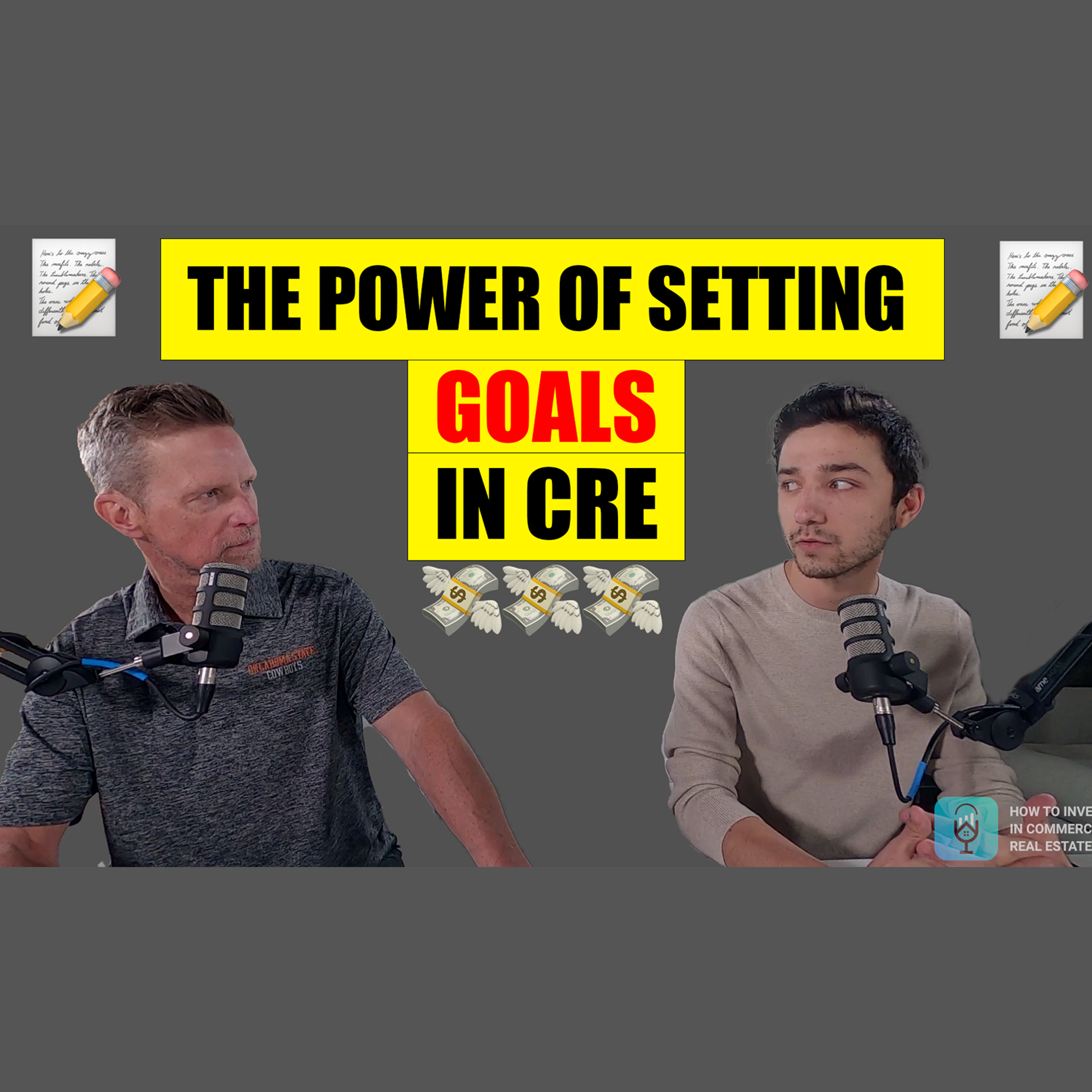 Episode #053- The POWER of Setting Goals in Commercial Real Estate!