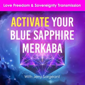 Activate Your Blue Sapphire Merkaba I Love, Freedom and Sovereignty Transmission