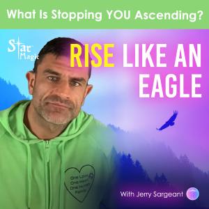 Ascension | Rise Like An Eagle | What Is Stopping YOU Ascending?