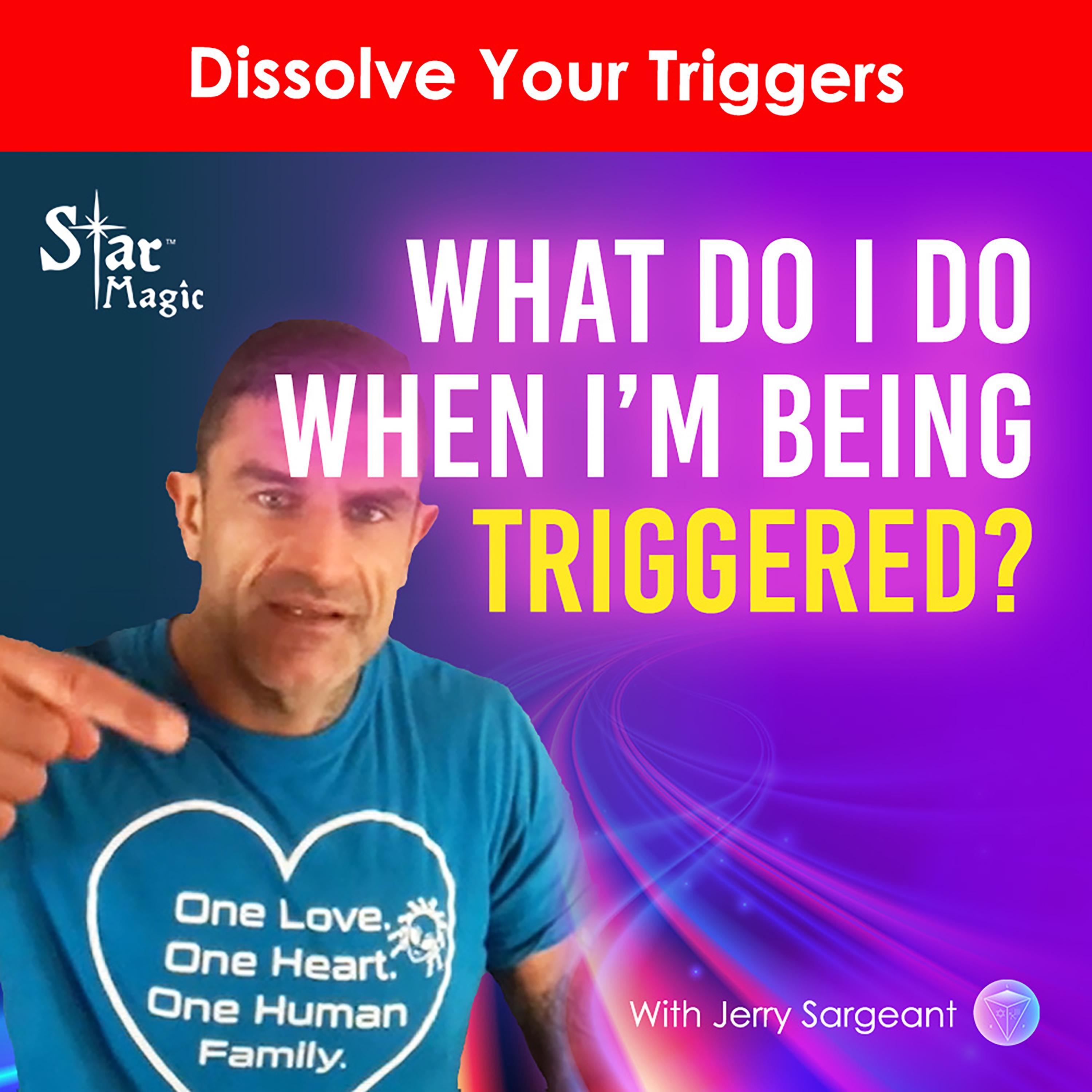 What Do I Do When I'm Being Triggered