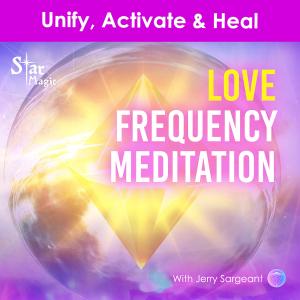 Love Frequency Meditation I Unify, Activate & Heal
