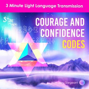 Courage and Confidence Codes | 3 Minute Light Language Transmission | DNA Upgrade