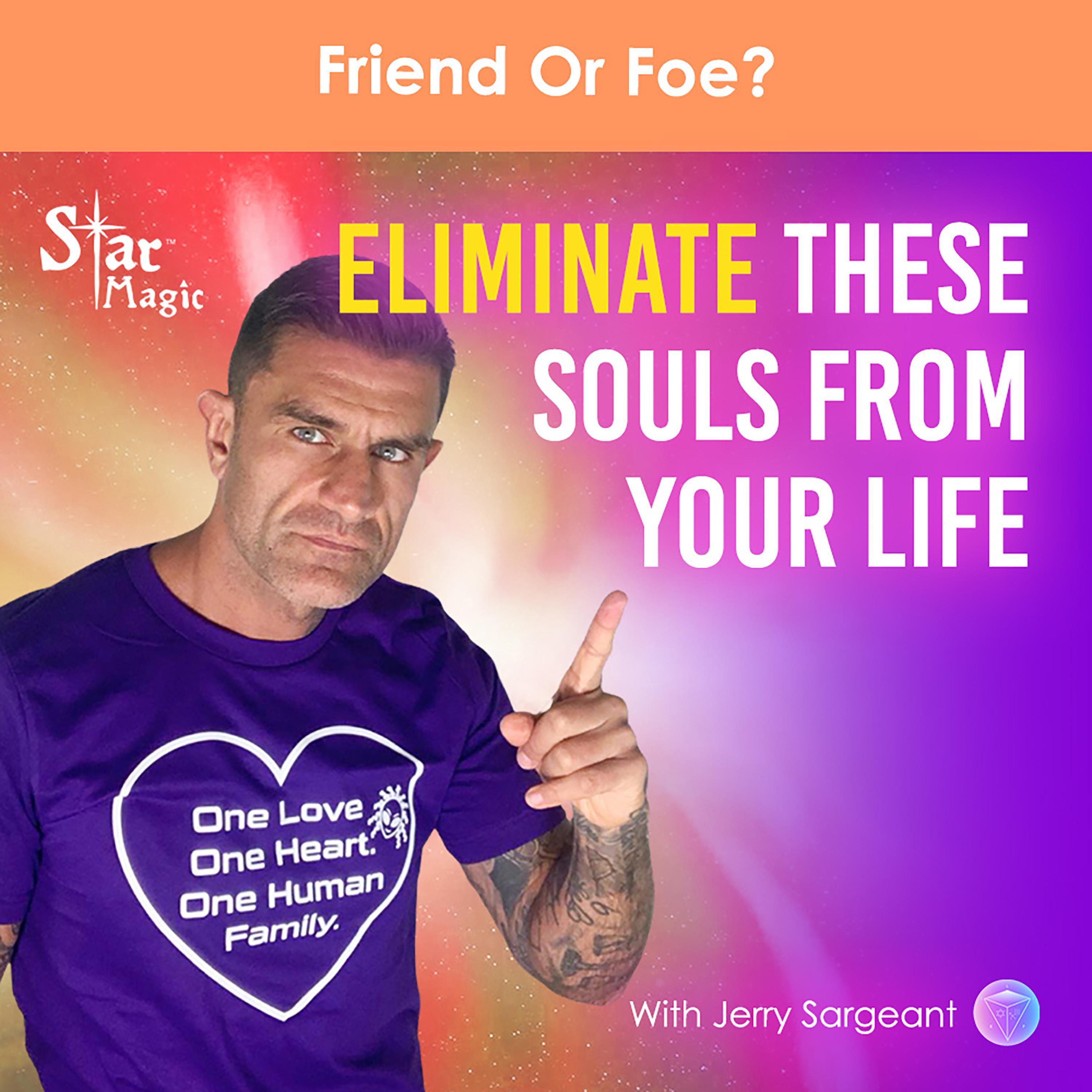 Why You Must Eliminate These Souls From Your Life